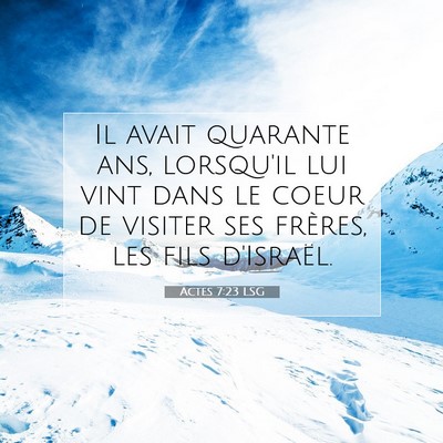 Actes 7:23 Verset biblique expliqué