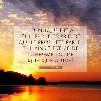 Actes 8:34 LSG Image du verset biblique