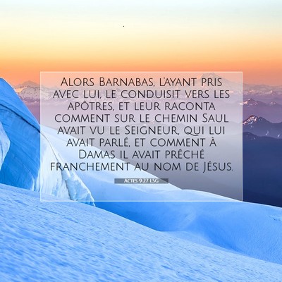 Actes 9:27 LSG Image du verset biblique