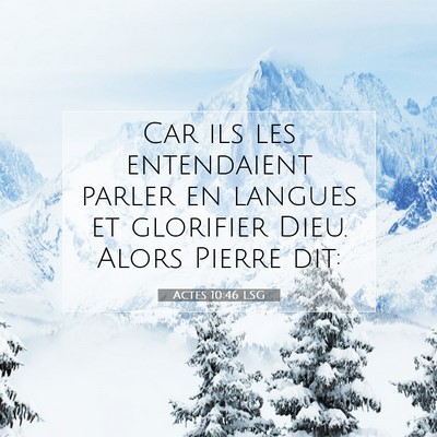 Actes 10:46 LSG Image du verset biblique