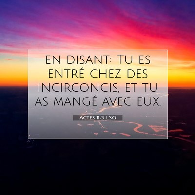 Actes 11:3 LSG Image du verset biblique