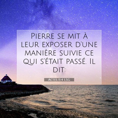 Actes 11:4 LSG Image du verset biblique