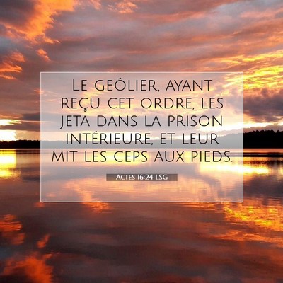 Actes 16:24 Verset biblique expliqué