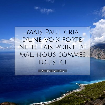 Actes 16:28 Verset biblique expliqué