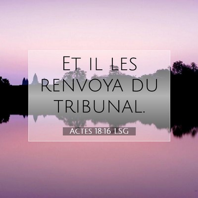 Actes 18:16 Verset biblique expliqué