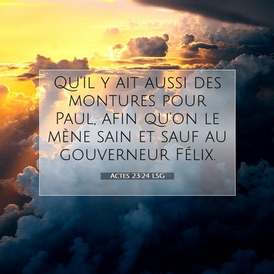 Actes 23:24 Verset biblique expliqué