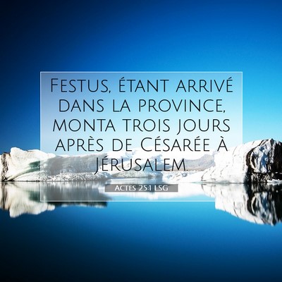 Actes 25:1 LSG Image du verset biblique