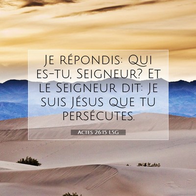 Actes 26:15 LSG Image du verset biblique