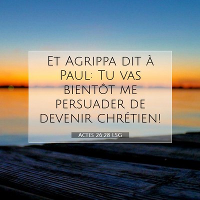 Actes 26:28 Verset biblique expliqué