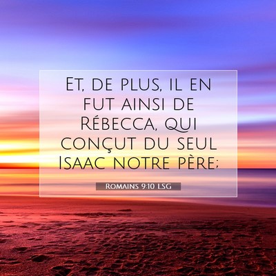 Romains 9:10 LSG Image du verset biblique