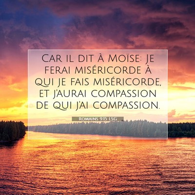 Romains 9:15 LSG Image du verset biblique