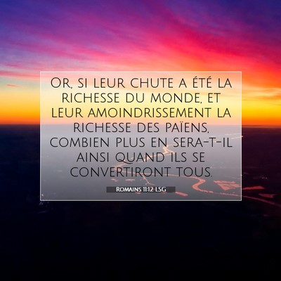 Romains 11:12 LSG Image du verset biblique