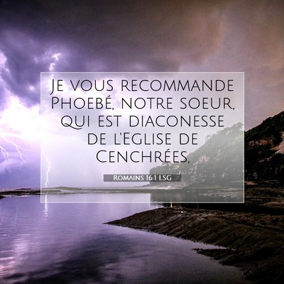 Romains 16:1 LSG Image du verset biblique