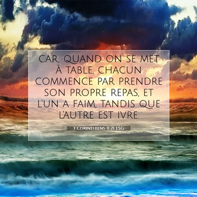 1 Corinthiens 11:21 LSG Image du verset biblique