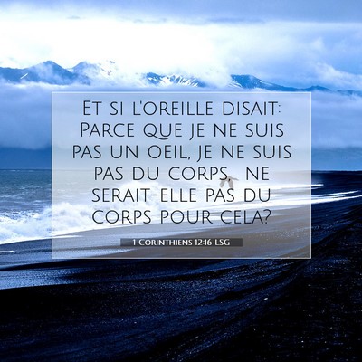 1 Corinthiens 12:16 LSG Image du verset biblique