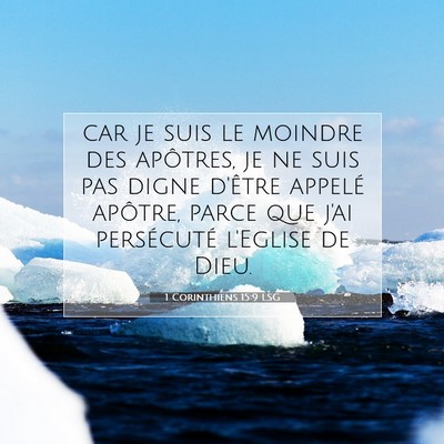 1 Corinthiens 15:9 LSG Image du verset biblique