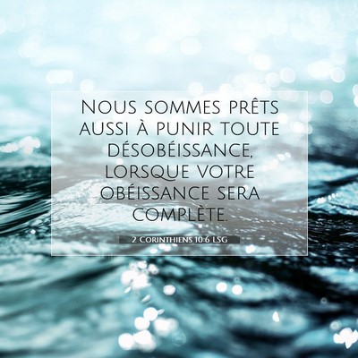 2 Corinthiens 10:6 LSG Image du verset biblique