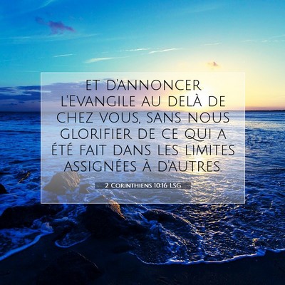 2 Corinthiens 10:16 LSG Image du verset biblique