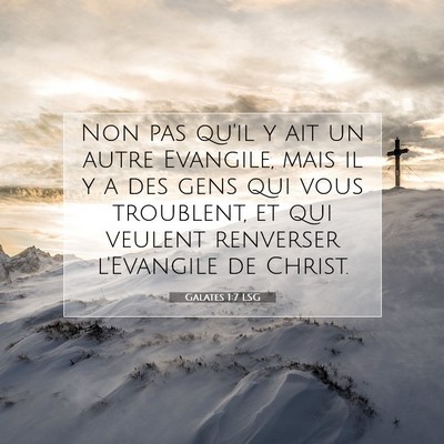 Galates 1:7 LSG Image du verset biblique