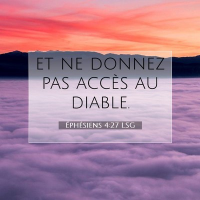 Éphésiens 4:27 LSG Image du verset biblique