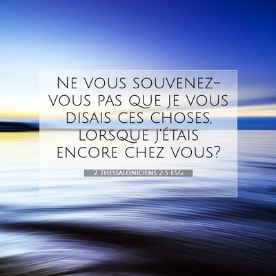 2 Thessaloniciens 2:5 Verset biblique expliqué