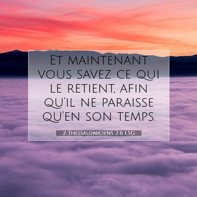 2 Thessaloniciens 2:6 LSG Image du verset biblique