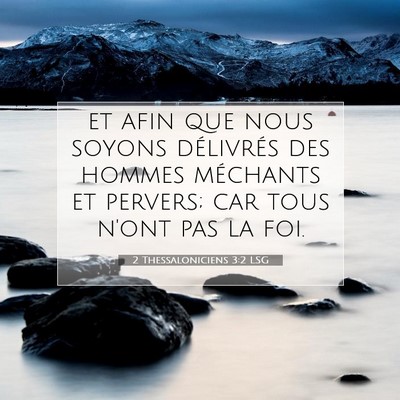 2 Thessaloniciens 3:2 LSG Image du verset biblique