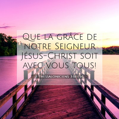 2 Thessaloniciens 3:18 Verset biblique expliqué