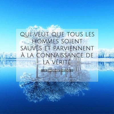 1 Timothée 2:4 LSG Image du verset biblique