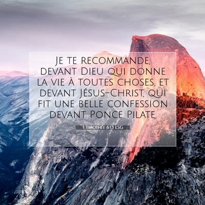 1 Timothée 6:13 LSG Image du verset biblique