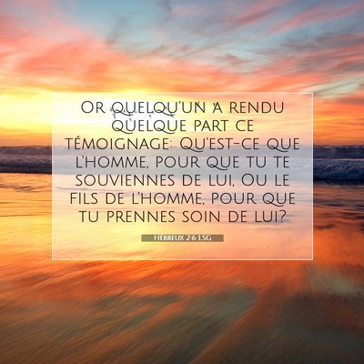 Hébreux 2:6 LSG Image du verset biblique