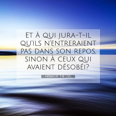 Hébreux 3:18 LSG Image du verset biblique