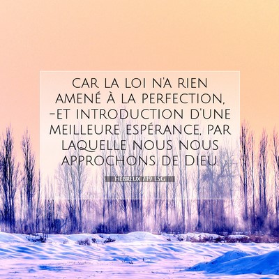 Hébreux 7:19 Verset biblique expliqué