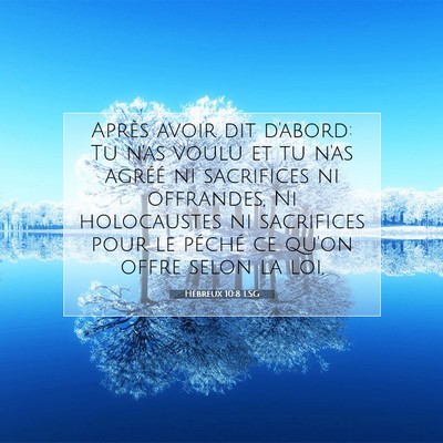 Hébreux 10:8 LSG Image du verset biblique