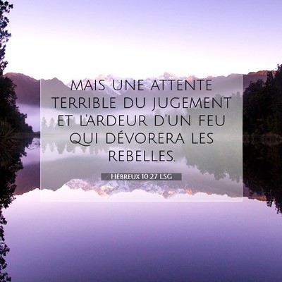 Hébreux 10:27 LSG Image du verset biblique