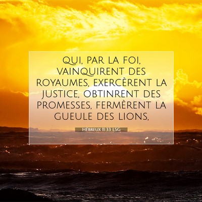 Hébreux 11:33 LSG Image du verset biblique