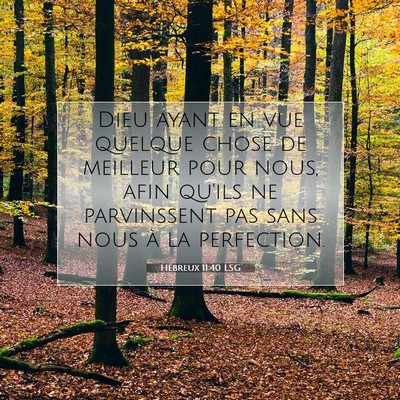 Hébreux 11:40 Verset biblique expliqué