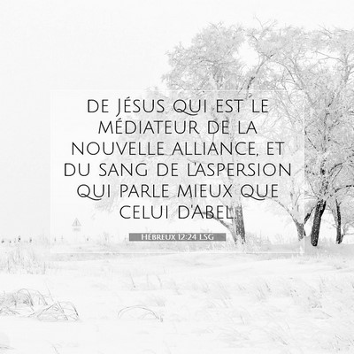 Hébreux 12:24 Verset biblique expliqué