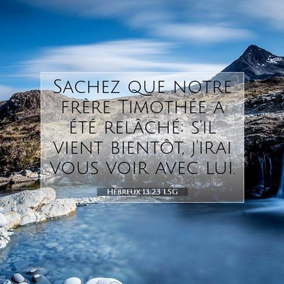 Hébreux 13:23 Verset biblique expliqué