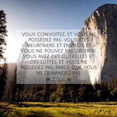 Jacques 4:2 LSG Image du verset biblique