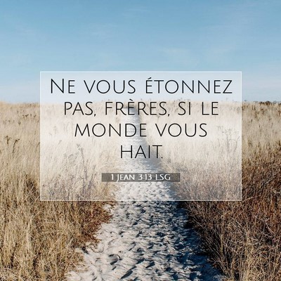 1 Jean 3:13 LSG Image du verset biblique